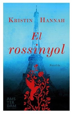 ROSSINYOL, EL | 9788415645917 | HANNAH, KRISTIN | Llibreria L'Illa - Llibreria Online de Mollet - Comprar llibres online