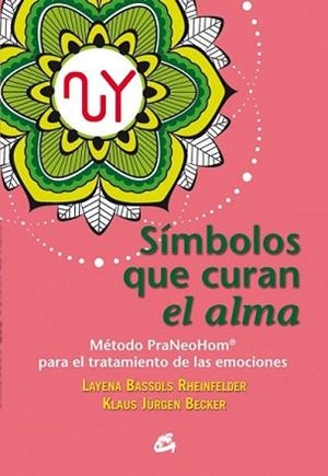 SÍMBOLOS QUE CURAN EL ALMA | 9788484455684 | BASSOLS RHEINFELDER, LAYENA/JÜRGEN BECKER, KLAUS | Llibreria L'Illa - Llibreria Online de Mollet - Comprar llibres online