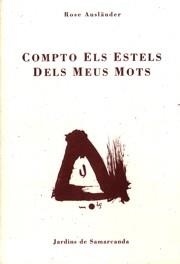 COMPTO ELS ESTELS DELS MEUS MOTS | 9788476029695 | AUSLÄNDER, ROSE | Llibreria L'Illa - Llibreria Online de Mollet - Comprar llibres online