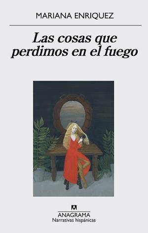 COSAS QUE PERDIMOS EN EL FUEGO, LAS | 9788433998064 | ENRÍQUEZ, MARIANA | Llibreria L'Illa - Llibreria Online de Mollet - Comprar llibres online