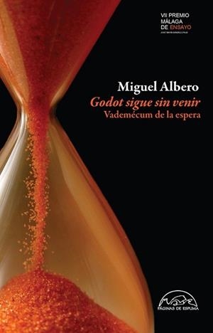 GODOT SIGUE SIN VENIR. VADEMÉCUM DE LA ESPERA | 9788483931967 | ALBERO, MIGUEL | Llibreria L'Illa - Llibreria Online de Mollet - Comprar llibres online