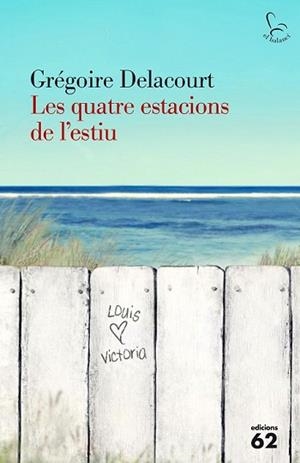 QUATRE ESTACIONS DE L'ESTIU, LES | 9788429774801 | DELACOURT, GREGOIRE | Llibreria L'Illa - Llibreria Online de Mollet - Comprar llibres online