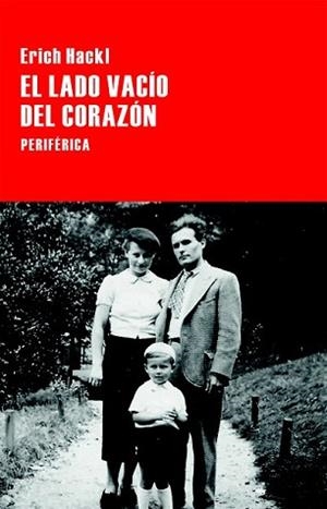 LADO VACÍO DEL CORAZÓN, EL | 9788416291250 | HACKL, ERICH | Llibreria L'Illa - Llibreria Online de Mollet - Comprar llibres online