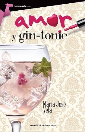 AMOR Y GIN-TONIC | 9788415747864 | VELA GONZÁLEZ, MARÍA JOSÉ | Llibreria L'Illa - Llibreria Online de Mollet - Comprar llibres online