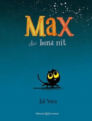 MAX DIU BONA NIT | 9788426142405 | VERE, ED | Llibreria L'Illa - Llibreria Online de Mollet - Comprar llibres online