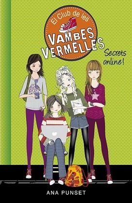 SECRETS ONLINE! (EL CLUB DE LES VAMBES VERMELLES 7) | 9788490435687 | PUNSET, ANA | Llibreria L'Illa - Llibreria Online de Mollet - Comprar llibres online