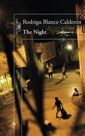THE NIGHT | 9788420419459 | BLANCO CALDERÓN, RODRIGO | Llibreria L'Illa - Llibreria Online de Mollet - Comprar llibres online