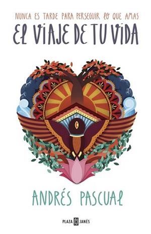 VIAJE DE TU VIDA, EL | 9788401016882 | PASCUAL, ANDRÉS | Llibreria L'Illa - Llibreria Online de Mollet - Comprar llibres online