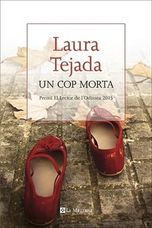 COP MORTA, UN | 9788482648002 | TEJADA MARTINEZ, LAURA | Llibreria L'Illa - Llibreria Online de Mollet - Comprar llibres online