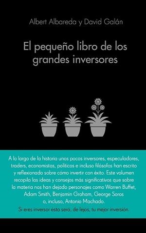 PEQUEÑO LIBRO DE LOS GRANDES INVERSORES, EL | 9788416253517 | ALBAREDA, ALBERT / DAVID GALÁN | Llibreria L'Illa - Llibreria Online de Mollet - Comprar llibres online