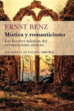 MÍSTICA Y ROMANTICISMO | 9788416638253 | BENZ, ERNST | Llibreria L'Illa - Llibreria Online de Mollet - Comprar llibres online