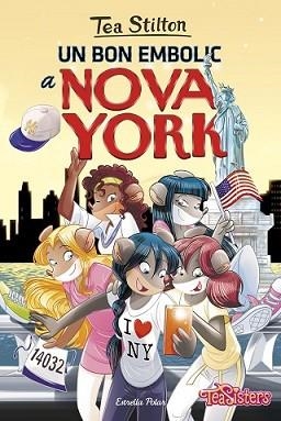 BON EMBOLIC A NOVA YORK, UN | 9788416520343 | TEA STILTON | Llibreria L'Illa - Llibreria Online de Mollet - Comprar llibres online