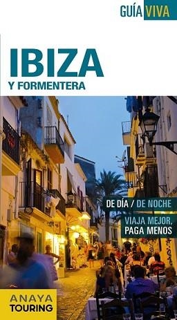 IBIZA Y FORMENTERA | 9788499357270 | VELA LOZANO, ANTONIO/MARTÍNEZ I EDO, XAVIER | Llibreria L'Illa - Llibreria Online de Mollet - Comprar llibres online