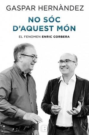 NO SÓC D'AQUEST MÓN | 9788466656986 | HERNÁNDEZ, GASPAR | Llibreria L'Illa - Llibreria Online de Mollet - Comprar llibres online