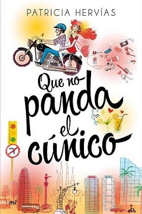 QUE NO PANDA EL CÚNICO | 9788427042261 | HERVÍAS, PATRICIA | Llibreria L'Illa - Llibreria Online de Mollet - Comprar llibres online