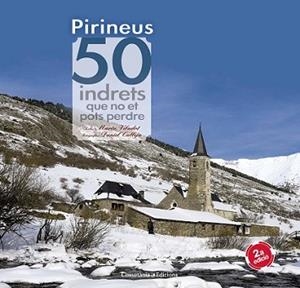 PIRINEUS. 50 INDRETS QUE NO ET POTS PERDRE | 9788490344170 | VILADOT SANTALÓ, MARTA | Llibreria L'Illa - Llibreria Online de Mollet - Comprar llibres online