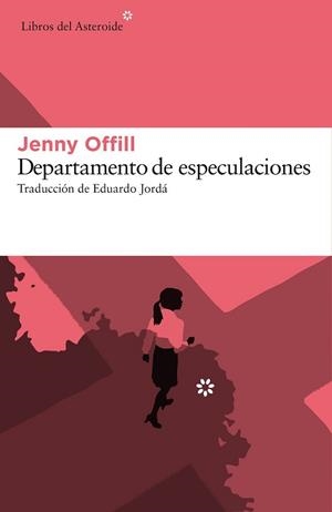 DEPARTAMENTO DE ESPECULACIONES | 9788416213641 | OFFILL, JENNY