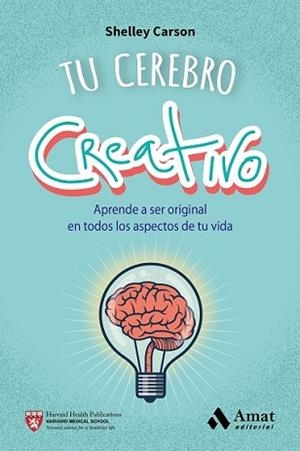 TU CEREBRO CREATIVO | 9788497358187 | CARSON, SHELLEY | Llibreria L'Illa - Llibreria Online de Mollet - Comprar llibres online
