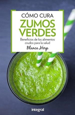 ZUMOS VERDES | 9788491180388 | HERP, BLANCA | Llibreria L'Illa - Llibreria Online de Mollet - Comprar llibres online