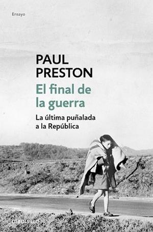 FINAL DE LA GUERRA, EL | 9788466329873 | PRESTON, PAUL | Llibreria L'Illa - Llibreria Online de Mollet - Comprar llibres online