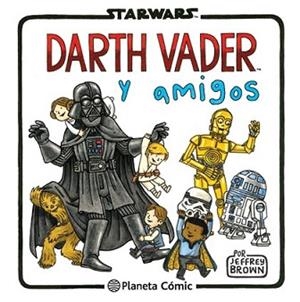 DARTH VADER Y AMIGOS | 9788416401734 | BROWN, JEFFREY  | Llibreria L'Illa - Llibreria Online de Mollet - Comprar llibres online