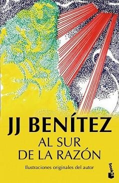 AL SUR DE LA RAZÓN | 9788408150237 | BENÍTEZ, J.J.