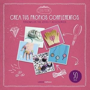 CREA TUS PROPIOS COMPLEMENTOS | 9788448021610 | AA.VV. | Llibreria L'Illa - Llibreria Online de Mollet - Comprar llibres online
