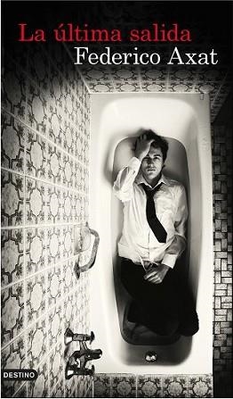 ÚLTIMA SALIDA, LA | 9788423350667 | AXAT, FEDERICO  | Llibreria L'Illa - Llibreria Online de Mollet - Comprar llibres online