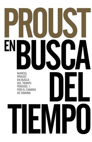 POR EL CAMINO DE SWANN | 9788491042556 | PROUST, MARCEL