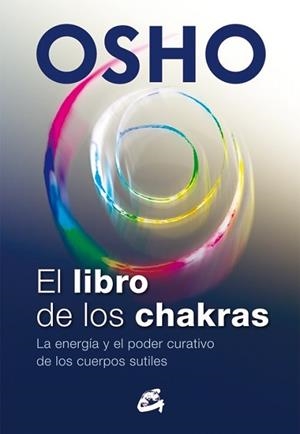 LIBRO DE LOS CHAKRAS, EL | 9788484455905 | OSHO