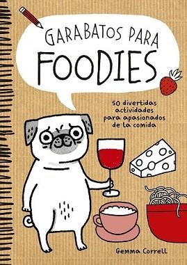 GARABATOS PARA FOODIES | 9788416489060 | CORRELL, GEMMA | Llibreria L'Illa - Llibreria Online de Mollet - Comprar llibres online