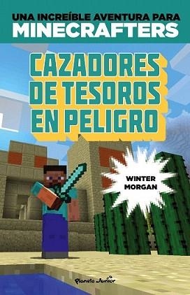 MINECRAFT. CAZADORES DE TESOROS EN PELIGRO | 9788408152507 | MORGAN, WINTER | Llibreria L'Illa - Llibreria Online de Mollet - Comprar llibres online