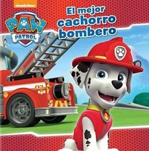 MEJOR CACHORRO BOMBERO (PAW PATROL. PRIMERAS LECTURAS 4) | 9788448845636 | NICKELODEON