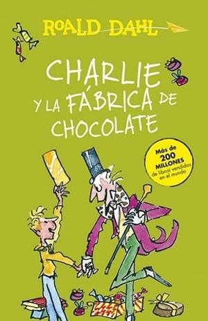 CHARLIE Y LA FÁBRICA DE CHOCOLATE | 9788420482880 | DAHL, ROALD | Llibreria L'Illa - Llibreria Online de Mollet - Comprar llibres online