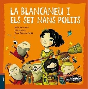 BLANCANEU I ELS SET NANS POLITS, LA | 9788447930586 | VIVIM DEL CUENTU | Llibreria L'Illa - Llibreria Online de Mollet - Comprar llibres online
