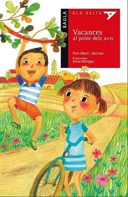 VACANCES AL POBLE DELS AVIS | 9788447930517 | MARTÍ I BERTRAN, PERE | Llibreria L'Illa - Llibreria Online de Mollet - Comprar llibres online