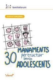 30 MANAMENTS PER TRACTAR AMB ADOLESCENT | 9788498469462 | FERNÁNDEZ SOLA, JUANJO