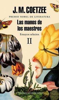 MANOS DE LOS MAESTROS. ENSAYOS SELECTOS II | 9788439731467 | COETZEE, J.M. | Llibreria L'Illa - Llibreria Online de Mollet - Comprar llibres online