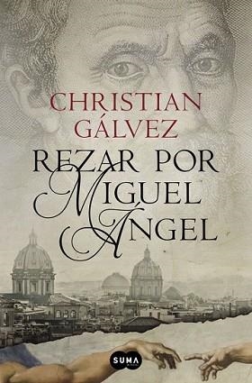 REZAR POR MIGUEL ÁNGEL | 9788483657812 | GALVEZ, CHRISTIAN | Llibreria L'Illa - Llibreria Online de Mollet - Comprar llibres online