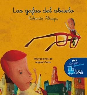 GAFAS DEL ABUELO, LAS | 9788468325408 | ALIAGA, ROBERTO | Llibreria L'Illa - Llibreria Online de Mollet - Comprar llibres online