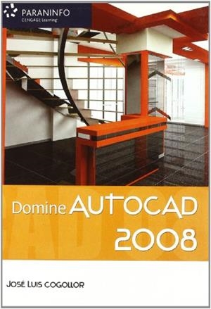 DOMINE AUTOCAD 2008 | 9788428330237 | COGOLLOR, JOSE LUIS