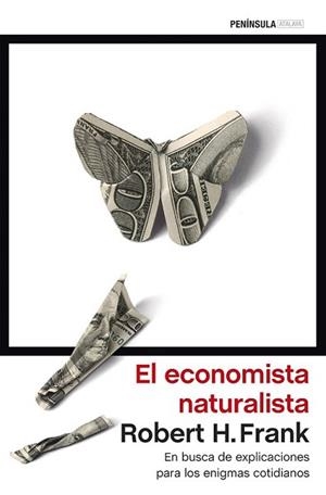 ECONOMISTA NATURALISTA, EL | 9788499424941 | FRANK, ROBERT H. | Llibreria L'Illa - Llibreria Online de Mollet - Comprar llibres online
