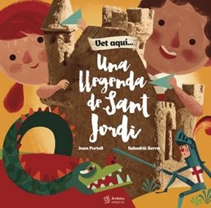 LLEGENDA DE SANT JORDI, UNA | 9788416394289 | PORTELL RIFA, JOAN/SERRA BONILLA, SEBASTIÀ | Llibreria L'Illa - Llibreria Online de Mollet - Comprar llibres online