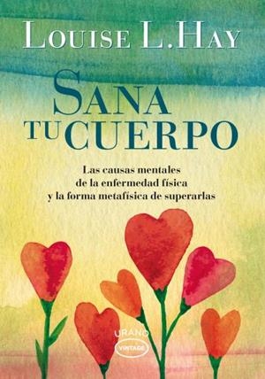 SANA TU CUERPO | 9788479539351 | HAY, LOUISE | Llibreria L'Illa - Llibreria Online de Mollet - Comprar llibres online