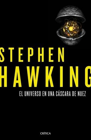 UNIVERSO EN UNA CÁSCARA DE NUEZ, EL | 9788498929379 | HAWKING, STEPHEN | Llibreria L'Illa - Llibreria Online de Mollet - Comprar llibres online