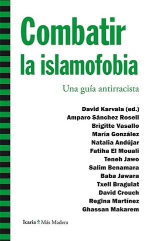 COMBATIR LA ISLAMOFOBIA | 9788498887150 | SÁNCHEZ ROSELL, AMPARO/VASALLO, BRIGITTE/GONZÁLEZ, MARÍA/ANDÚJAR, NATALIA/EL MOUALI, FATIHA/JAWO, TE | Llibreria L'Illa - Llibreria Online de Mollet - Comprar llibres online