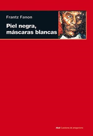 PIEL NEGRA MÁSCARAS BLANCAS | 9788446027959 | FANON, FRANTZ | Llibreria L'Illa - Llibreria Online de Mollet - Comprar llibres online
