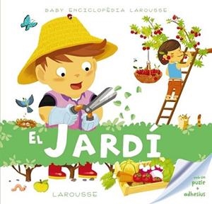 BABY ENCICLOPÈDIA. EL JARDÍ | 9788416368259 | LAROUSSE EDITORIAL | Llibreria L'Illa - Llibreria Online de Mollet - Comprar llibres online