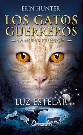 LUZ ESTELAR | 9788498387438 | HUNTER, ERIN | Llibreria L'Illa - Llibreria Online de Mollet - Comprar llibres online