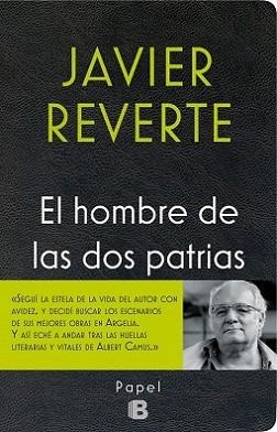 HOMBRE DE LAS DOS PATRIAS, EL | 9788466658591 | REVERTE, JAVIER | Llibreria L'Illa - Llibreria Online de Mollet - Comprar llibres online